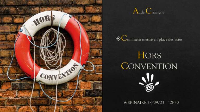 Comment mettre en place des actes hors convention