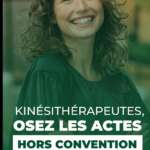 Kinésithérapeutes, osez les actes hors convention